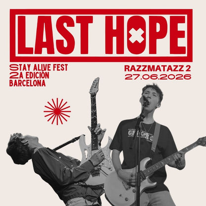 Last Hope | Sala Razzmatazz 2 (Stay Alive Fest) 27/06/26